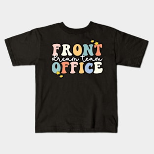 Front Office Dream Team School  Front Office Kids T-Shirt